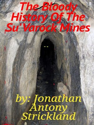 cover image of The Bloody History of the Su'Varock Mines